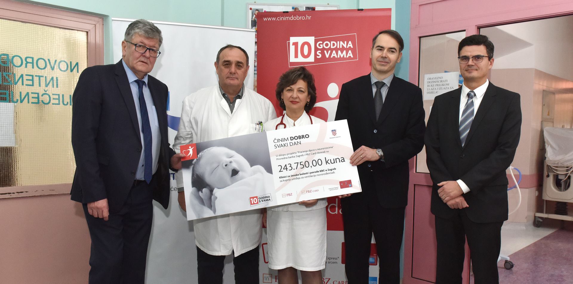 prof. dr.sc. Ante Ćorušić, ravnatelj KBC-a Zagreb; prof. dr.sc. Slavko Orešković, predstojnik Klinike za ženske bolesti i porode; prim.dr.sc. Mirta Starčević, pročelnica Zavoda za neonatologiju; Dinko Lucić, predsjednik Uprave PBZ-a; Mislav Blažić, predsjednik Uprave PBZ Carda